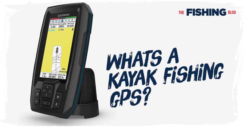 whats-a-kayak-fishing-gps